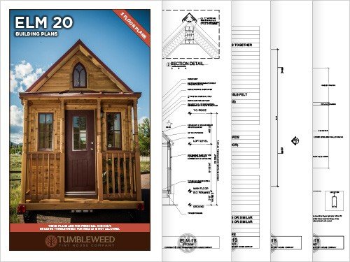 A flyer displaying floorplans for the Elm 20 Building Plans by Tumbleweed Tiny House Company. The layout includes detailed architectural drawings and an exterior photo of a charming tiny wooden house.